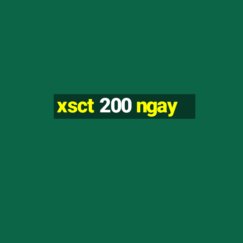 xsct 200 ngay