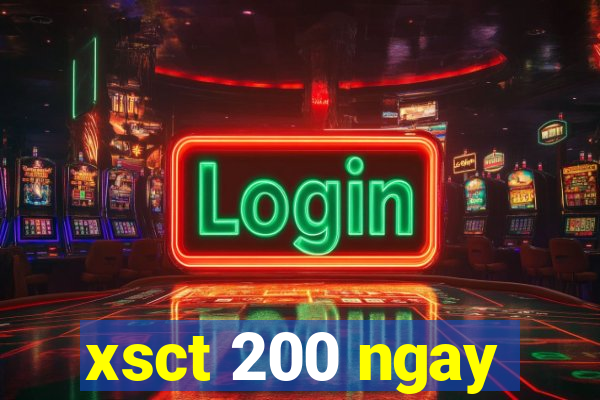 xsct 200 ngay