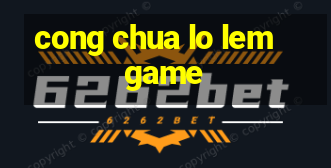 cong chua lo lem game