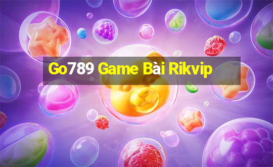 Go789 Game Bài Rikvip