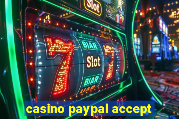 casino paypal accept