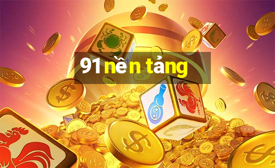 91 nền tảng