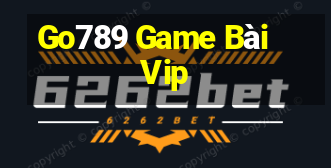 Go789 Game Bài Vip