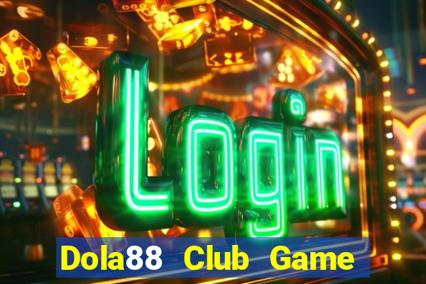 Dola88 Club Game Bài Big52