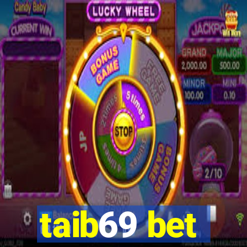 taib69 bet