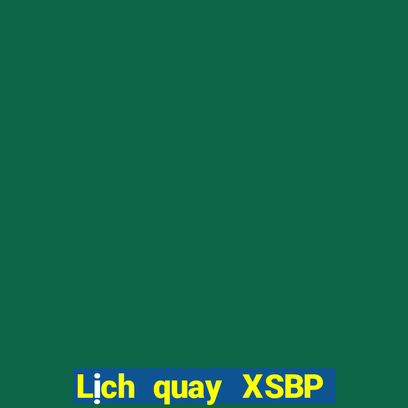 Lịch quay XSBP Chủ Nhật