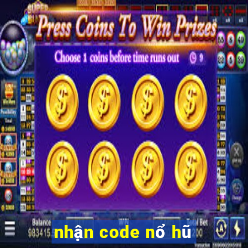 nhận code nổ hũ