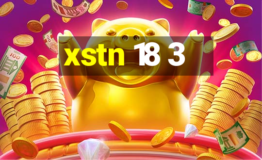 xstn 18 3