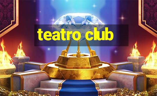 teatro club