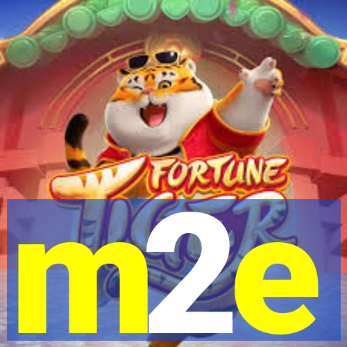 m2e