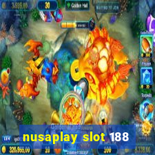 nusaplay slot 188