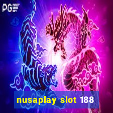 nusaplay slot 188