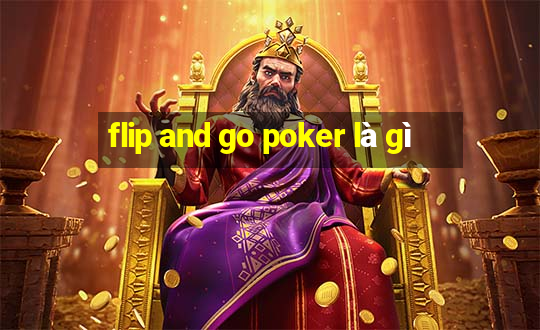 flip and go poker là gì