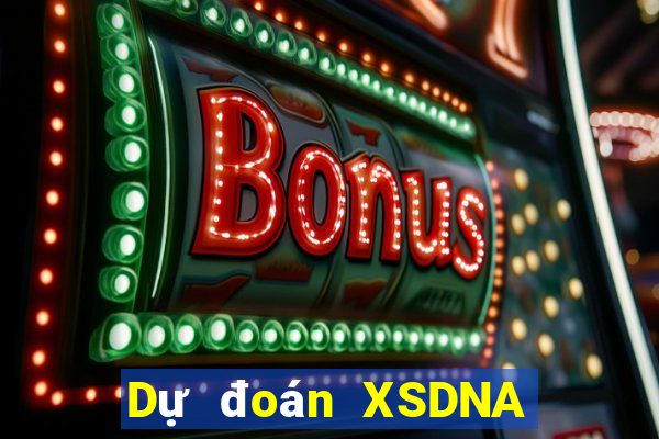 Dự đoán XSDNA ngày 31