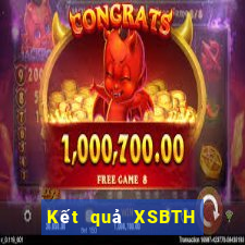 Kết quả XSBTH Thứ 6