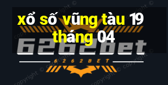 xổ số vũng tàu 19 tháng 04