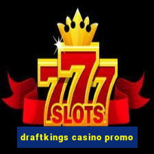 draftkings casino promo