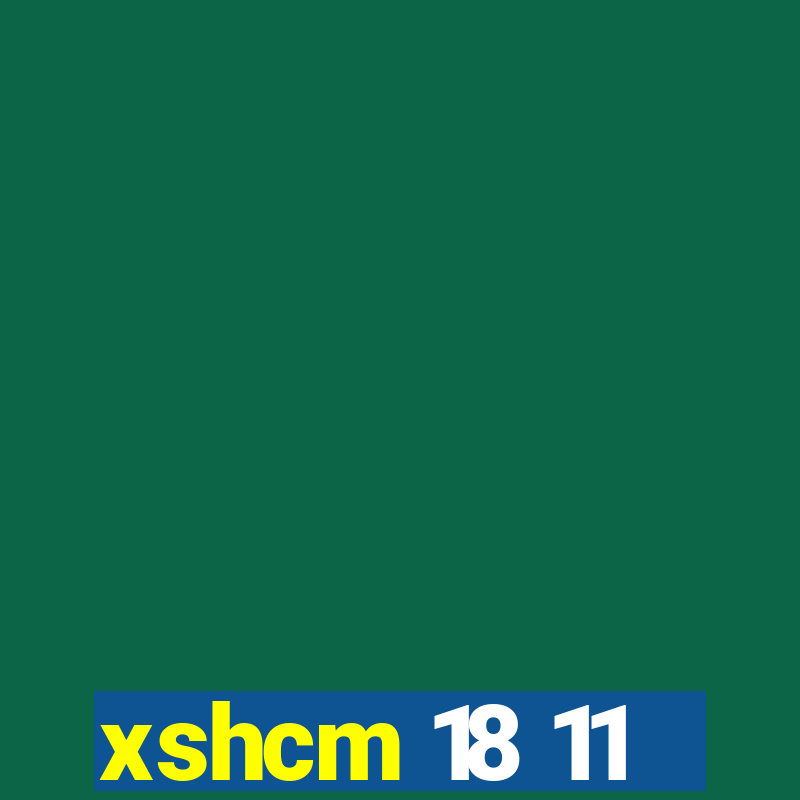 xshcm 18 11