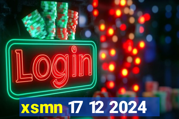 xsmn 17 12 2024