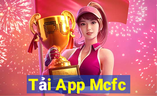 Tải App Mcfc