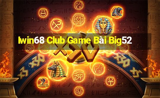 Iwin68 Club Game Bài Big52