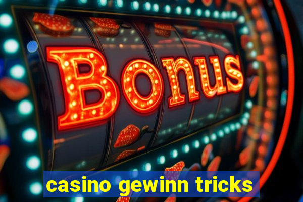 casino gewinn tricks