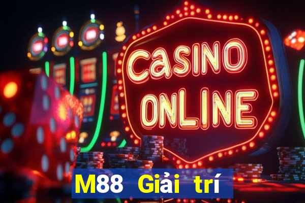 M88 Giải trí đỉnh cao 600 giải trí