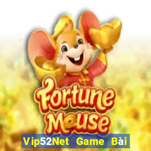 Vip52Net Game Bài 69 Doi Thuong