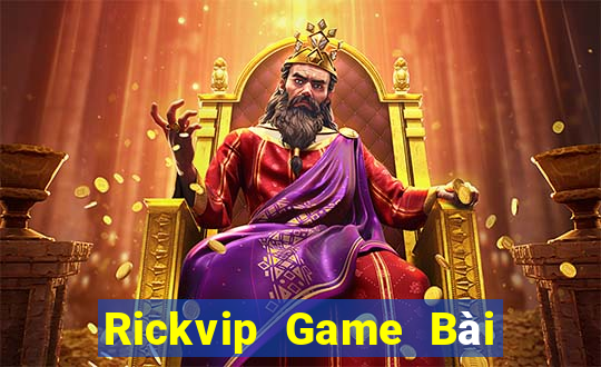 Rickvip Game Bài Uy Tín Nhất 2024