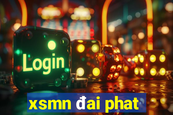 xsmn đai phat