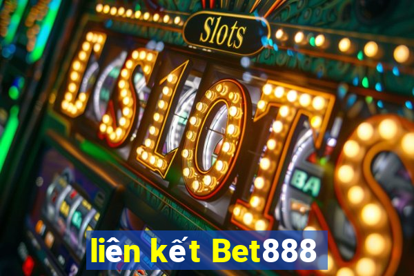 liên kết Bet888