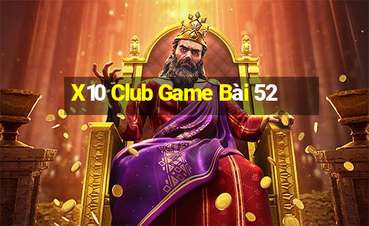 X10 Club Game Bài 52