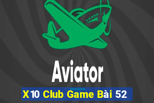 X10 Club Game Bài 52