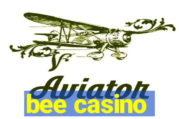 bee casino