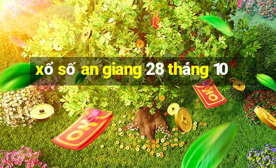 xổ số an giang 28 tháng 10