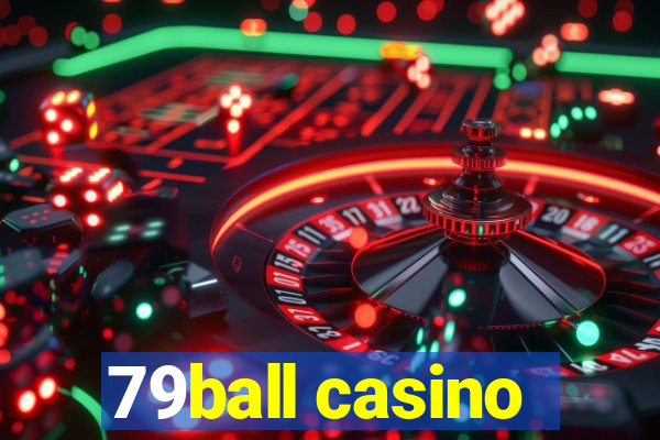 79ball casino