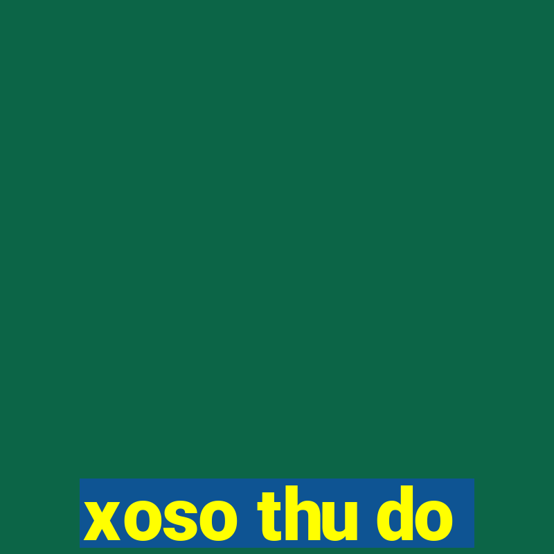 xoso thu do