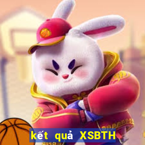 kết quả XSBTH ngày 13