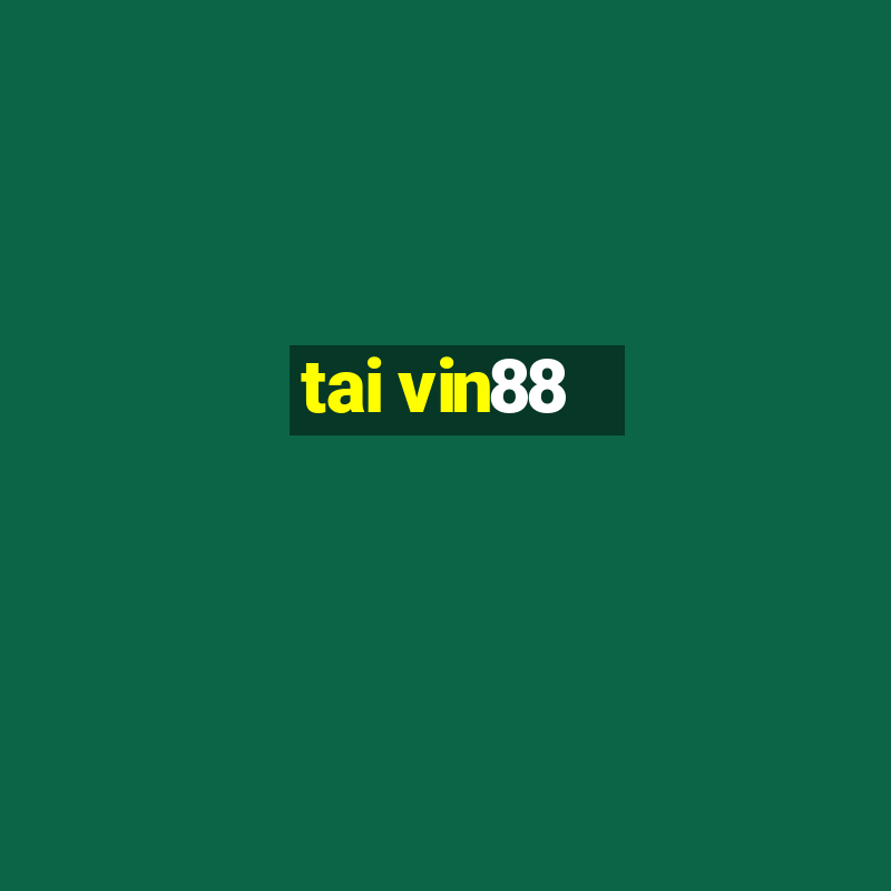 tai vin88