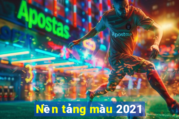 Nền tảng màu 2021