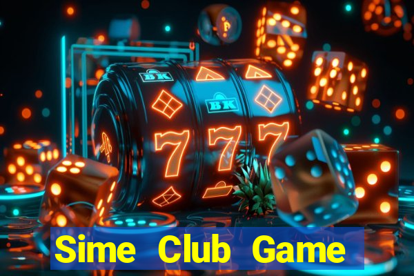 Sime Club Game Bài Đổi Thưởng B52