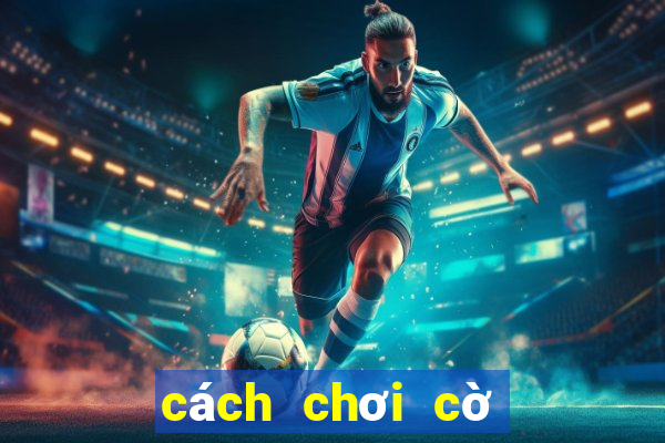 cách chơi cờ bạc online