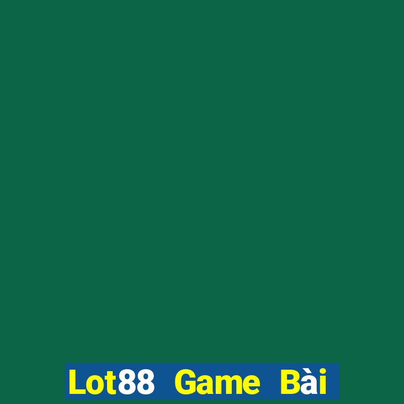 Lot88 Game Bài Hot Nhất Hiện Nay