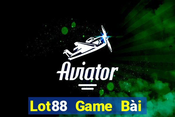 Lot88 Game Bài Hot Nhất Hiện Nay