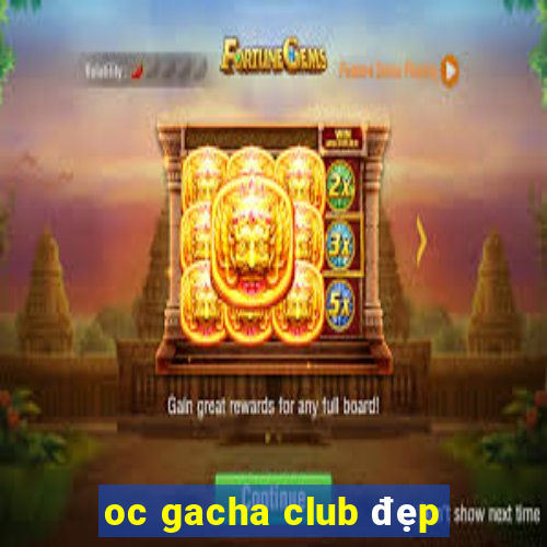 oc gacha club đẹp