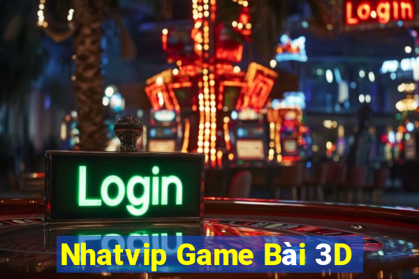 Nhatvip Game Bài 3D