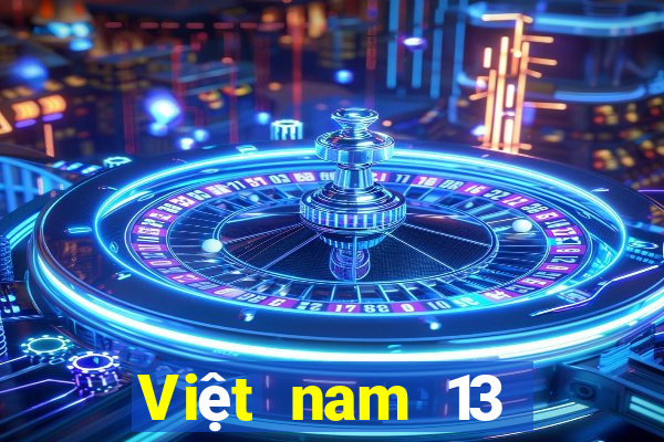 Việt nam 13 phiên bản mới nhất