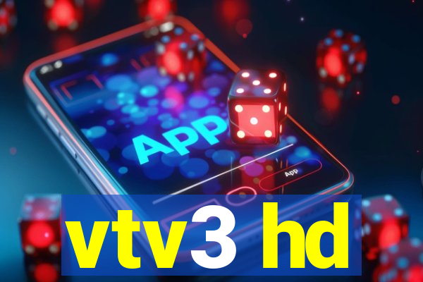 vtv3 hd