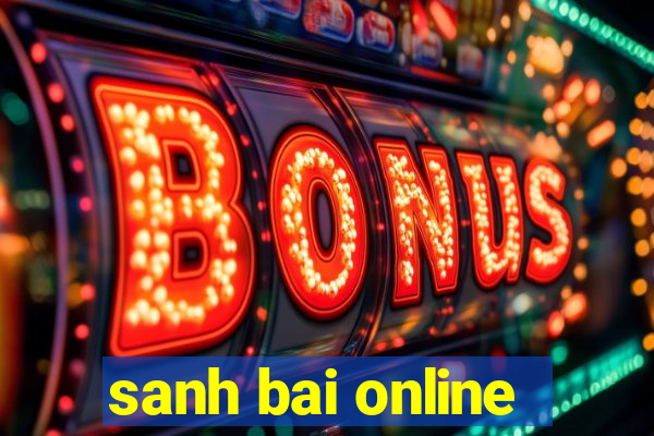 sanh bai online