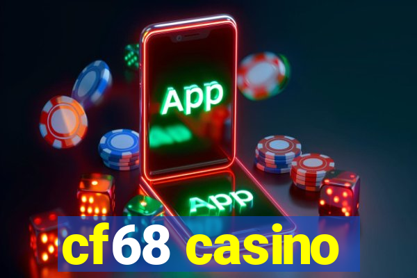 cf68 casino